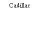 Cadillac
