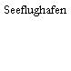 Seeflughafen