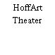 HoffArt Theater