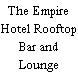 The Empire Hotel Rooftop Bar and Lounge