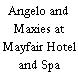 Angelo and Maxies at Mayfair Hotel and Spa