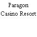 Paragon Casino Resort