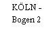 KÖLN - Bogen 2
