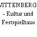 WITTENBERGE - Kultur und Festspielhaus
