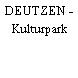 DEUTZEN - Kulturpark