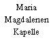 Maria Magdalenen Kapelle