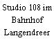 Studio 108 im Bahnhof Langendreer