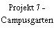 Projekt 7 - Campusgarten