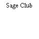 Sage Club