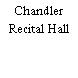 Chandler Recital Hall