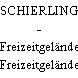 SCHIERLING - Freizeitgelände