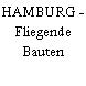 HAMBURG - Fliegende Bauten