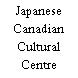 Japanese Canadian Cultural Centre