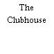 The Clubhouse