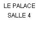 LE PALACE SALLE 4