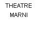 THEATRE MARNI