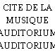 CITE DE LA MUSIQUE AUDITORIUM