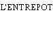 L'ENTREPOT