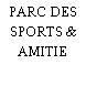 PARC DES SPORTS & AMITIE