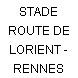 STADE ROUTE DE LORIENT - RENNES