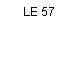 LE 57