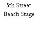 5th Street Beach Stage