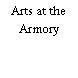 Arts at the Armory