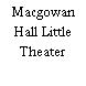 Macgowan Hall Little Theater