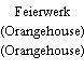 Feierwerk (Orangehouse)