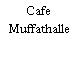 Cafe Muffathalle