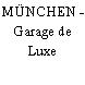 MÜNCHEN - Garage de Luxe