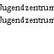 Jugendzentrum