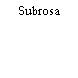 Subrosa