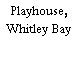 Playhouse, Whitley Bay