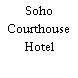Soho Courthouse Hotel
