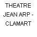 THEATRE JEAN ARP - CLAMART