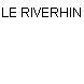 LE RIVERHIN
