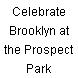 Celebrate Brooklyn at the Prospect Park Bandshell