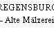 REGENSBURG - Alte Mälzerei