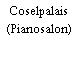 Coselpalais (Pianosalon)
