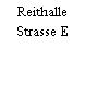 Reithalle Strasse E