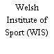 Welsh Institute of Sport (WIS)