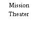 Mission Theater