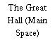 The Great Hall (Main Space)