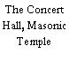 The Concert Hall, Masonic Temple