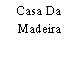 Casa Da Madeira