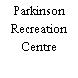 Parkinson Recreation Centre