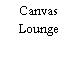 Canvas Lounge