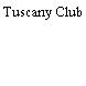 Tuscany Club