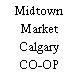 Midtown Market Calgary CO-OP